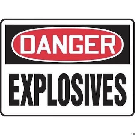 Accuform OSHA DANGER SAFETY SIGN EXPLOSIVES MCHG048XT MCHG048XT